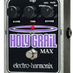 Electro-Harmonix Holy Grail Max