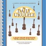 The Daily Ukulele – Leap Year Edition: 366 More Songs
